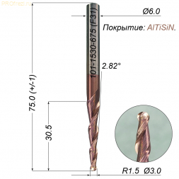 Коническая сферическая фреза для 3D обработки 2,82° R1.5 Ø3*30,5*Ø6*75 Z2 AlTiSiN Profrezi 101-1530-675 (F31) HRC55